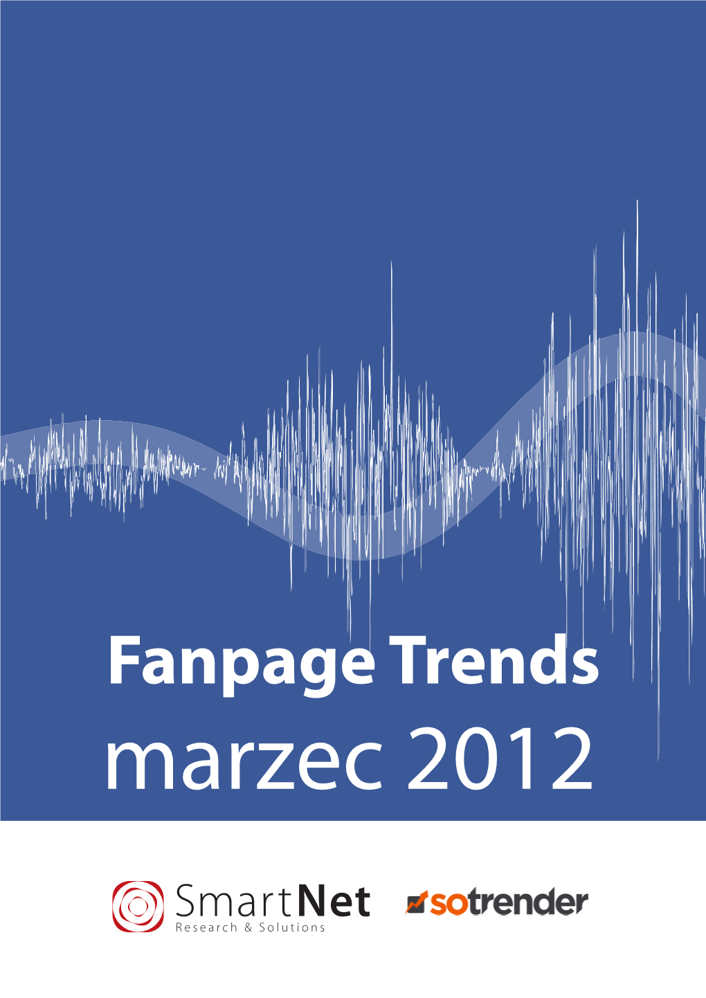 Fanpage Trends Marzec 2012 Prasa: Podsumowanie