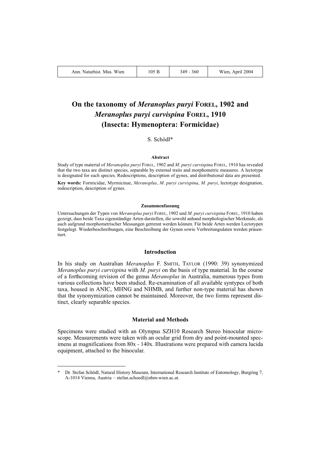 On the Taxonomy of Meranoplus Puryi FOREL, 1902 and Meranoplus Puryi Curvispina FOREL, 1910 (Insecta: Hymenoptera: Formicidae)