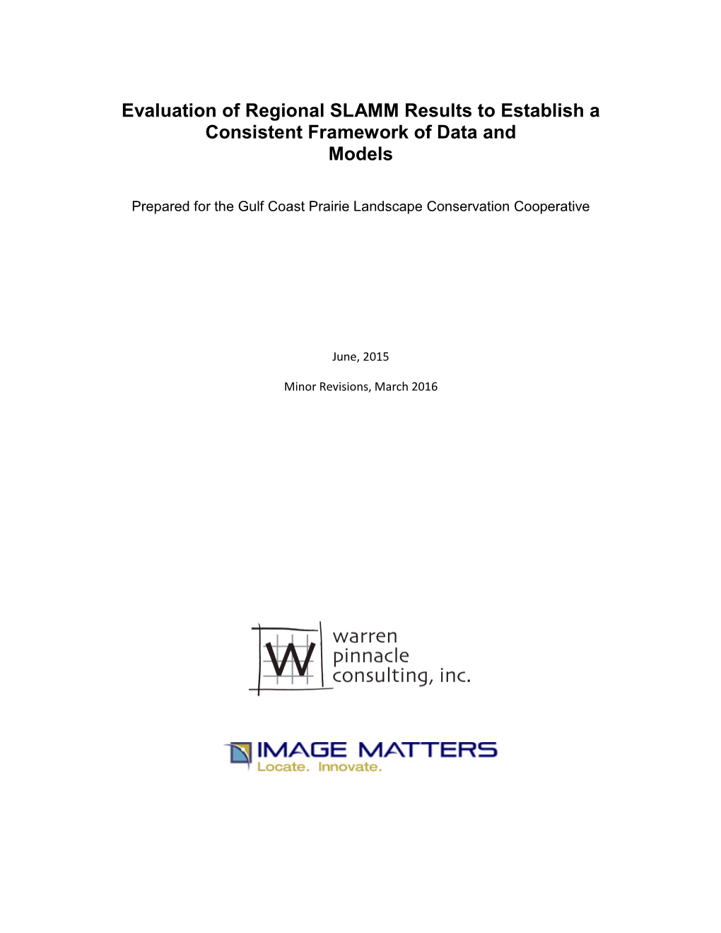 Evaluation of Regional SLAMM Results to Establish a Consistent Framework of Data and Models