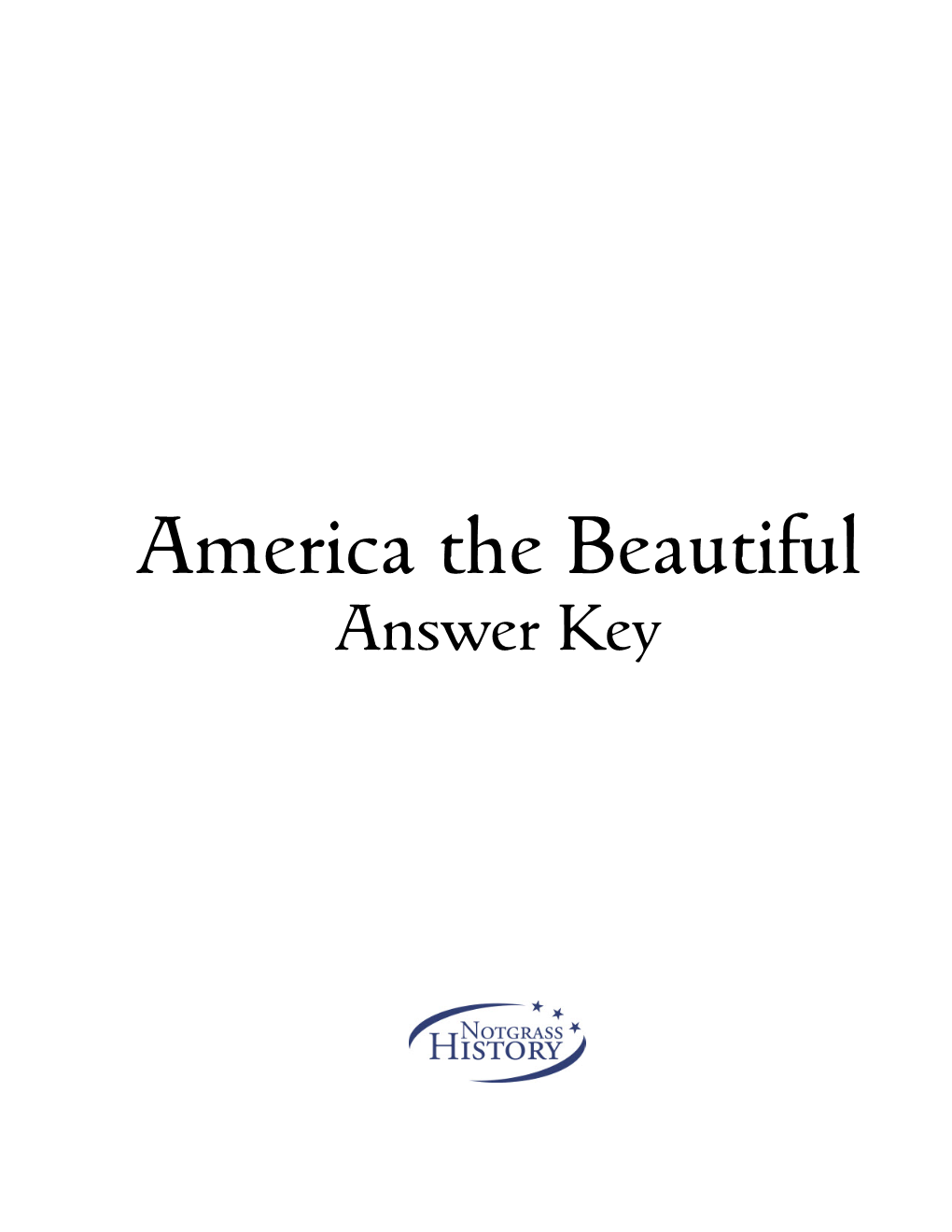America the Beautiful, Student Workbook, Lesson Review, and the Vocabularly Assignments at the End of the Lessons