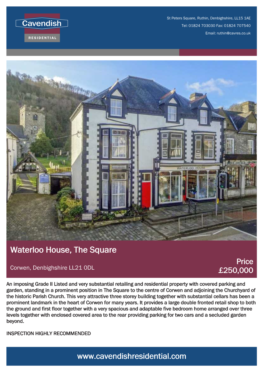 Waterloo House, the Square Price Corwen, Denbighshire LL21 0DL £250,000