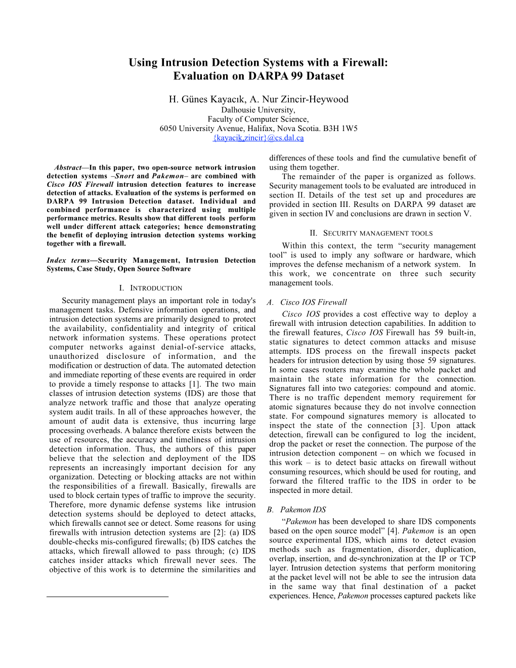 Using Intrusion Detection Systems with a Firewall: Evaluation on DARPA 99 Dataset