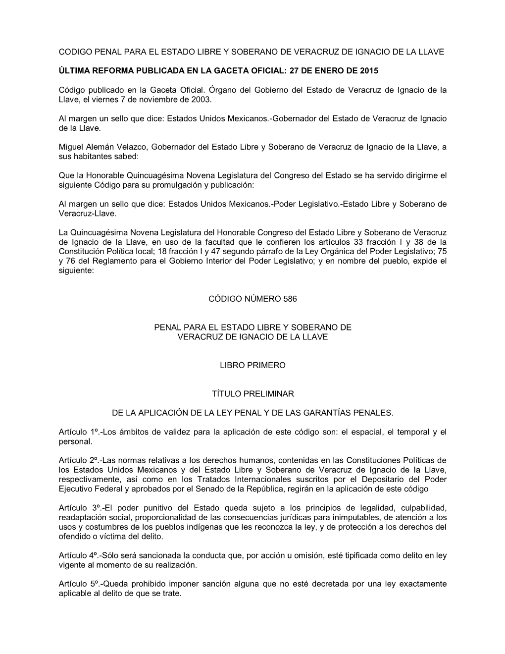 Código Penal Para El Estado Libre Y Soberano De Veracruz De Ignacio De La Llave, Así Como Todas Las Disposiciones Que Se Opongan a La Presente Ley