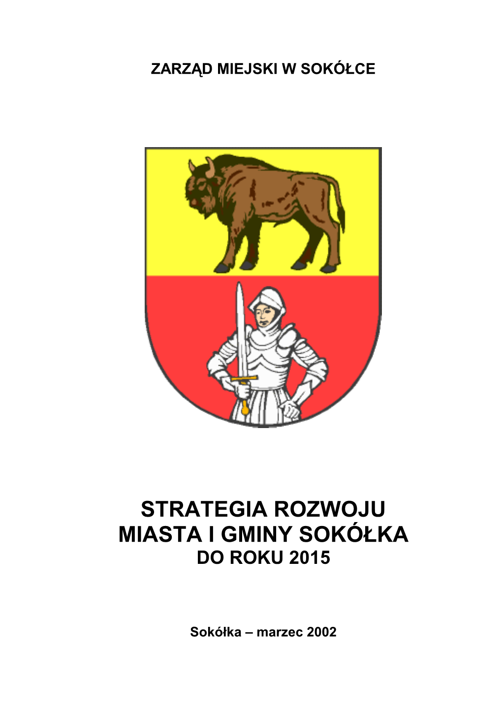 Strategia Rozwoju Miasta I Gminy Sokółka Do Roku 2015