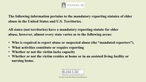The Following Information Pertains to the Mandatory Reporting Statutes of Elder Abuse in the United States and U.S