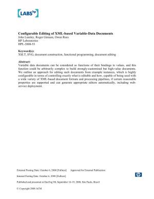 Configurable Editing of XML-Based Variable-Data Documents John Lumley, Roger Gimson, Owen Rees HP Laboratories HPL-2008-53