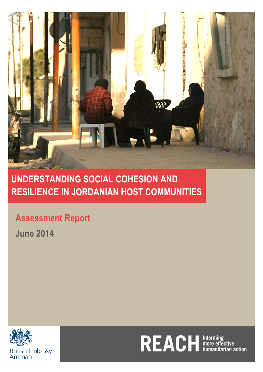 Assessment Report June 2014 Understanding Social Cohesion & Resilience in Jordanian Host Communities – April 2014