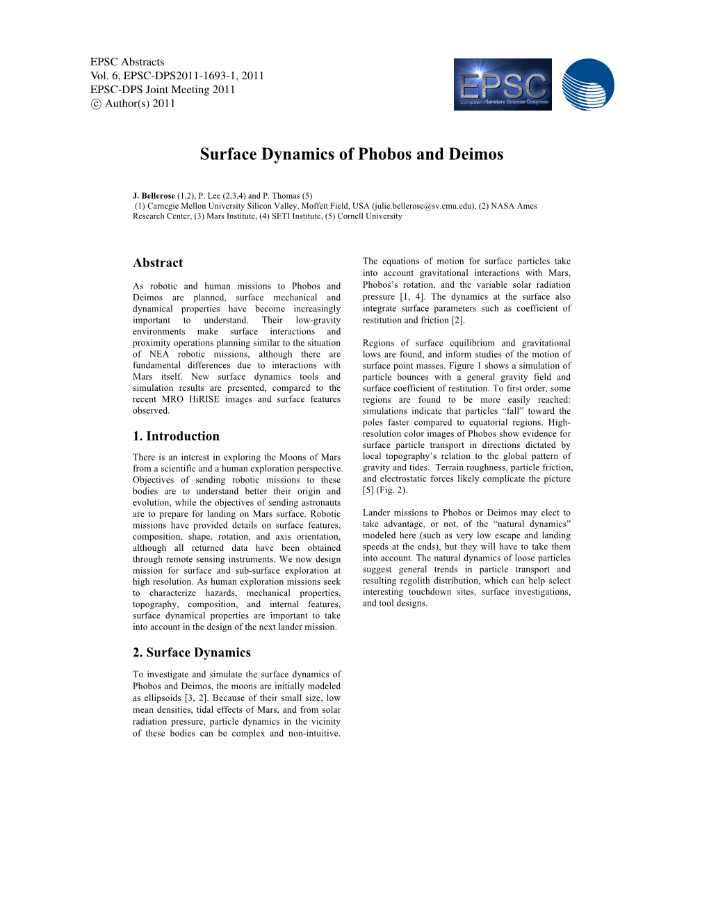 Surface Dynamics of Phobos and Deimos