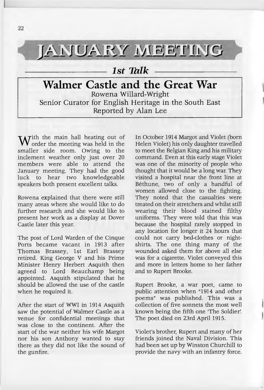 Walmer Castle and the Great War Rowena Willard-Wright Senior Curator for English Heritage in the South East Reported by Alan Lee