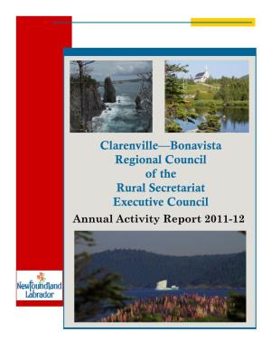 Clarenville—Bonavista Regional Council of the Rural Secretariat Executive Council Annual Activity Report 2011-12 Message from the Chair