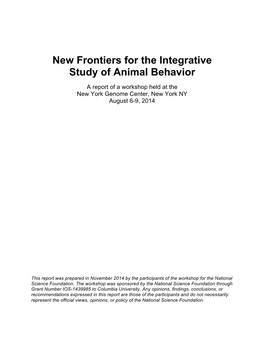 New Frontiers for the Integrative Study of Animal Behavior