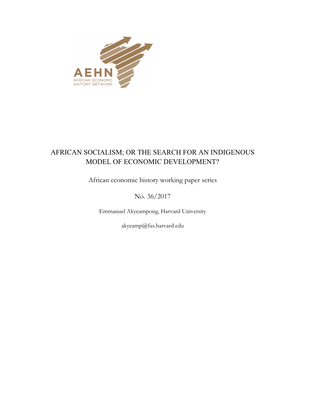 African Socialism; Or the Search for an Indigenous Model of Economic Development?