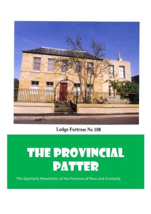 The Provincial Patter the Quarterly Newsletter of the Province of Ross and Cromarty