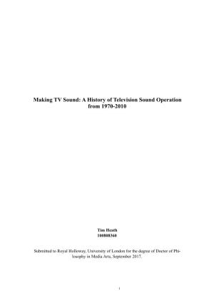 Making TV Sound: a History of Television Sound Operation from 1970-2010