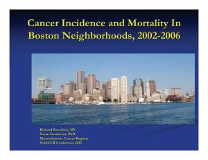 Cancer Incidence and Mortality in Boston Neighborhoods, 2002-2006
