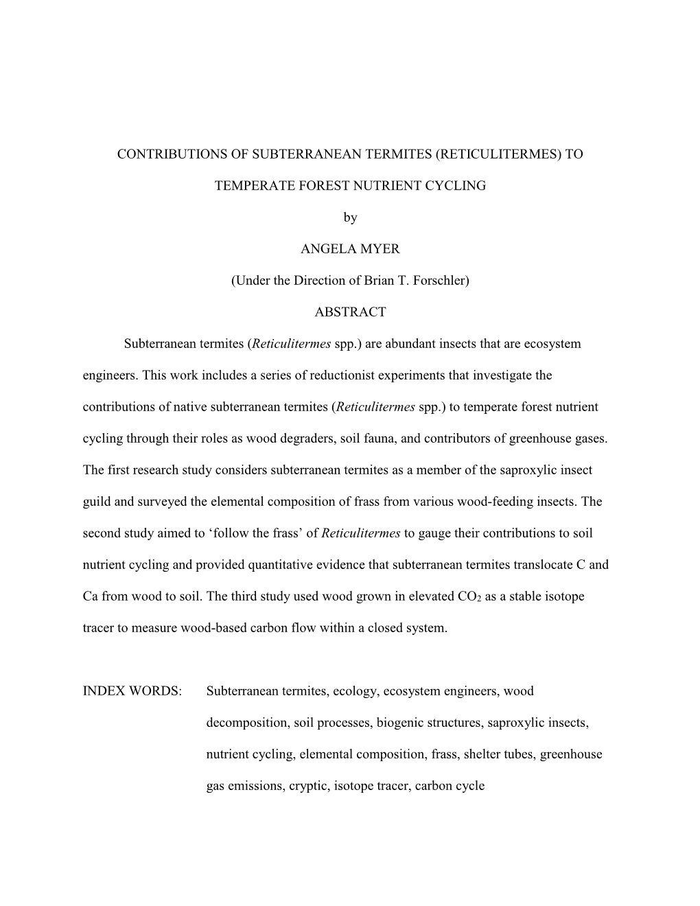 TO TEMPERATE FOREST NUTRIENT CYCLING by ANGELA MYER