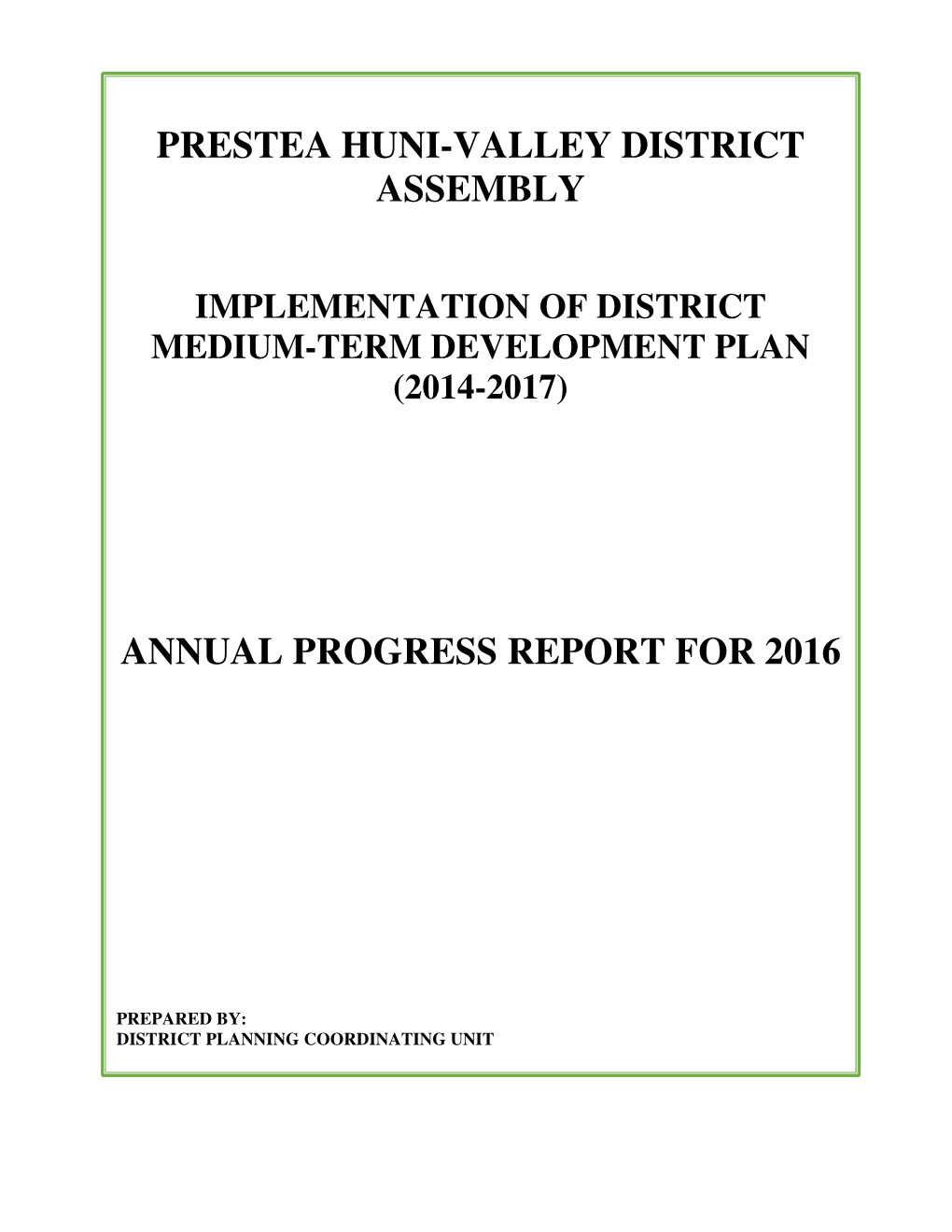 Prestea Huni-Valley District Assembly Annual Progress