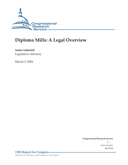 Diploma Mills: a Legal Overview Name Redacted Legislative Attorney