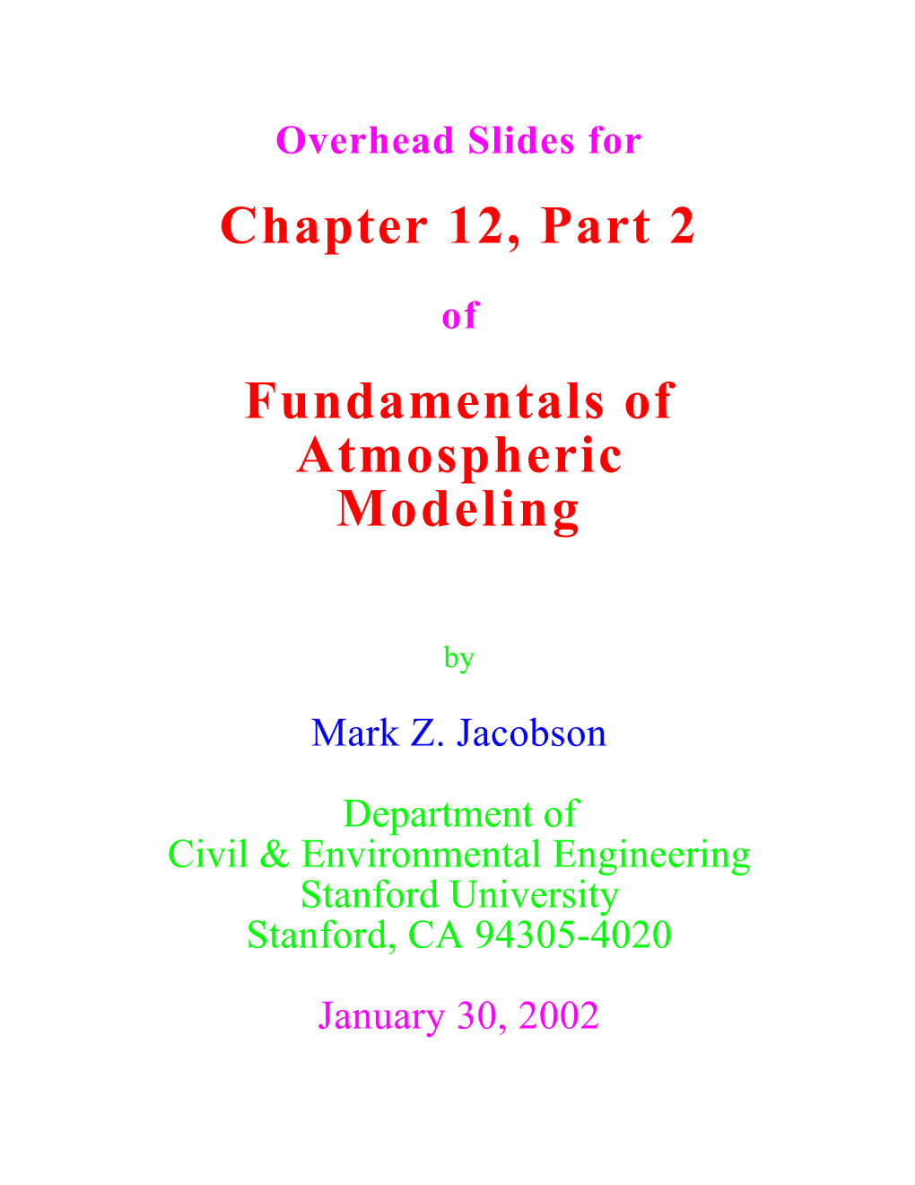 Chapter 12, Part 2 Fundamentals of Atmospheric Modeling