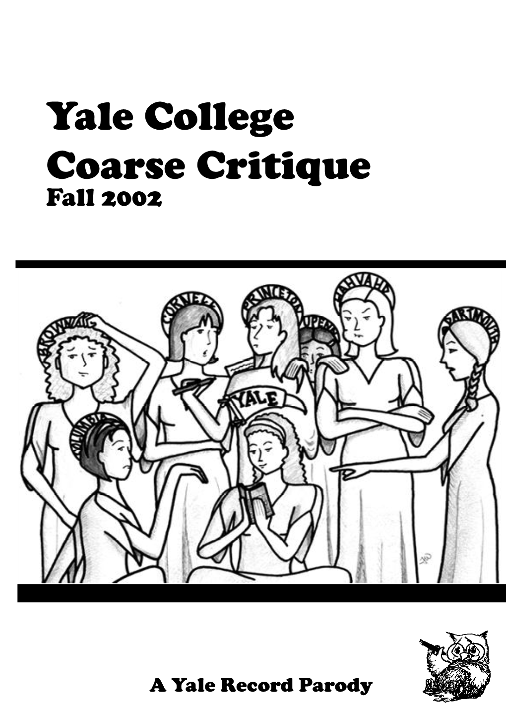 Yale College Coarse Critique - Fall 2002 a Yale Record Parody Publication