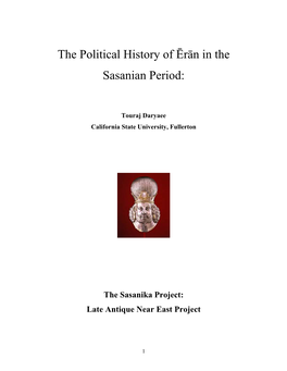 The Political History of Ērān in the Sasanian Period