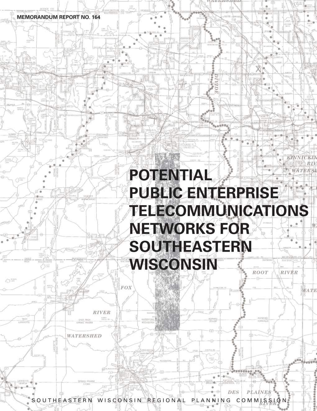 Potential Public Enterprise Telecommunications Networks for Southeastern Wisconsin