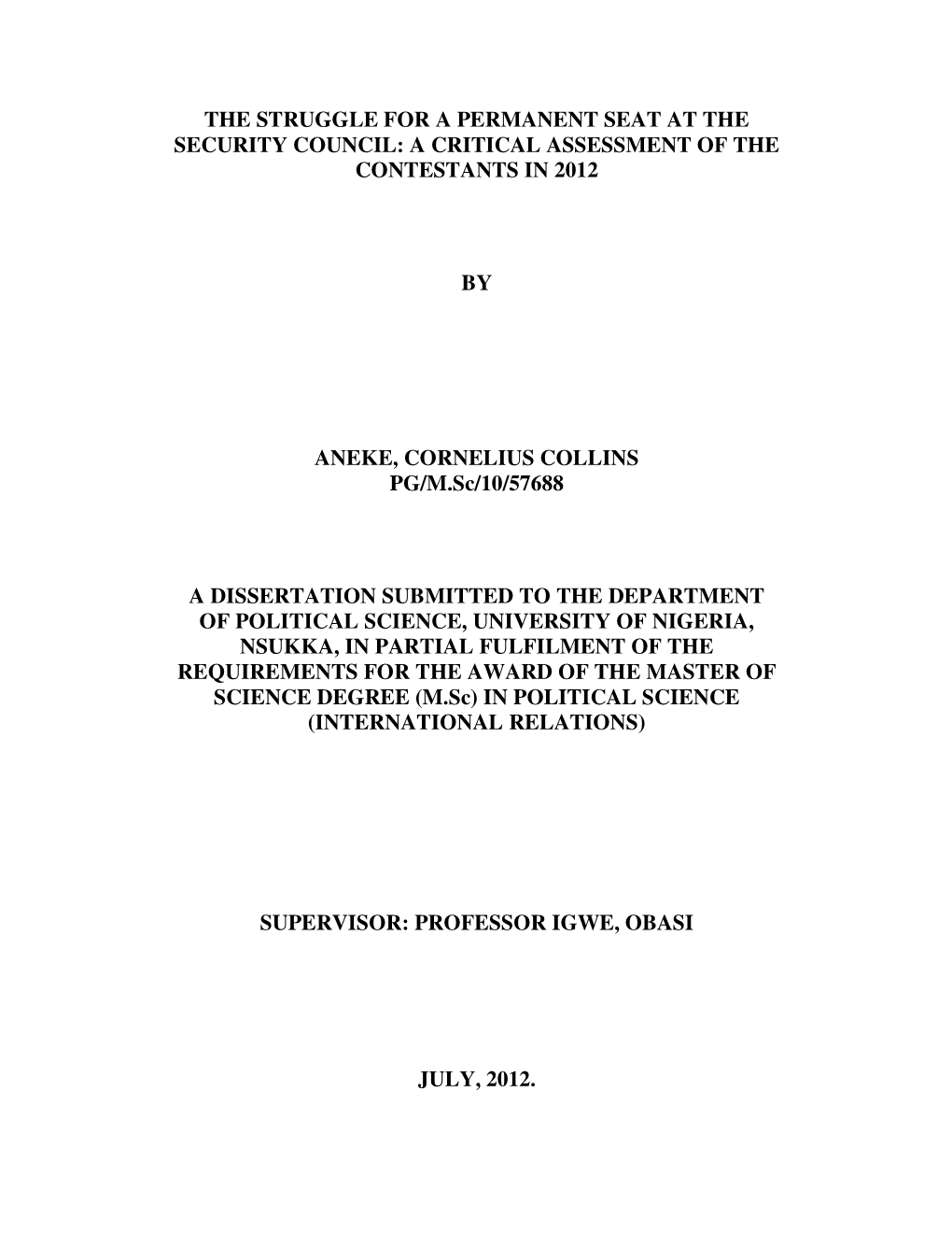 The Struggle for a Permanent Seat at the Security Council: a Critical Assessment of the Contestants in 2012