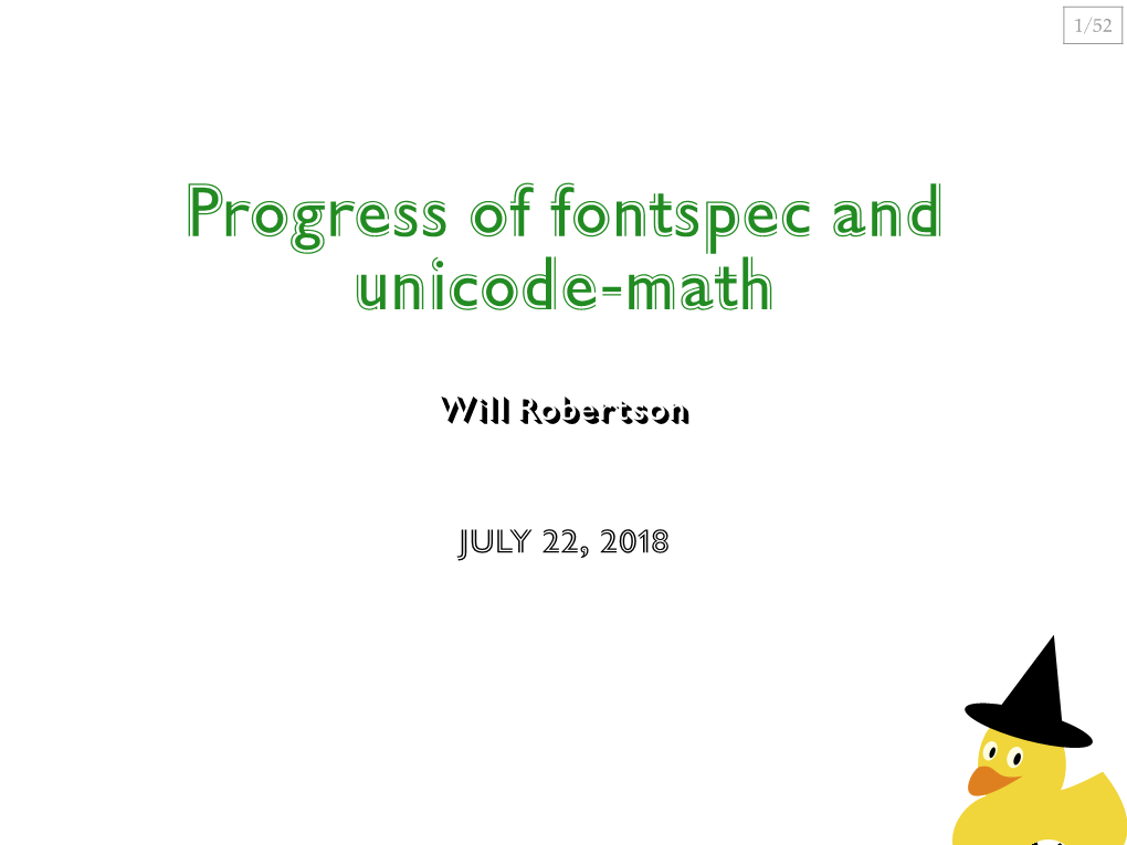 Progress of Fontspec and Unicode-Math