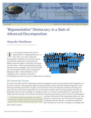 "Representative" Democracy in a State of Advanced Decomposition