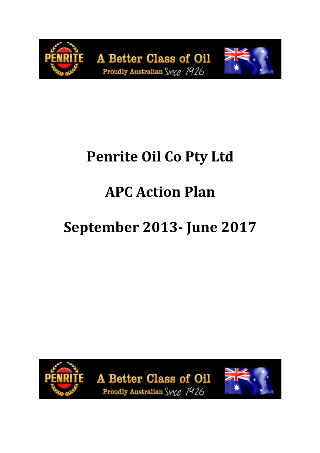 Penrite Oil Co Pty Ltd APC Action Plan September 2013- June 2017