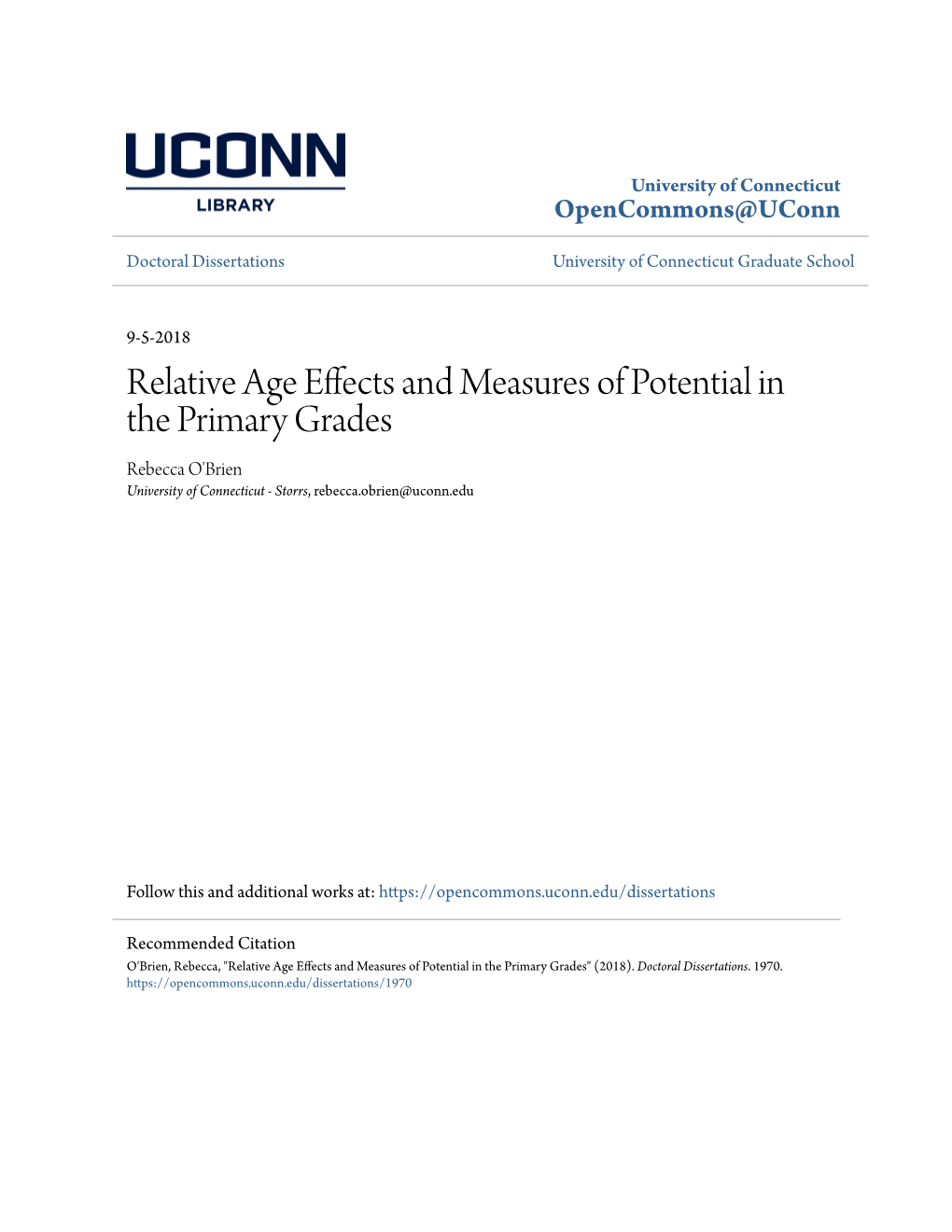 Relative Age Effects and Measures of Potential in the Primary Grades Rebecca O'brien University of Connecticut - Storrs, Rebecca.Obrien@Uconn.Edu