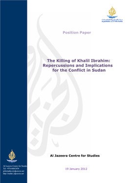 The Killing of Khalil Ibrahim: Repercussions and Implications for the Conflict in Sudan