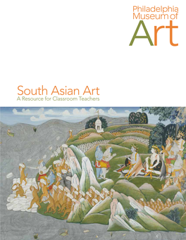 South Asian Art a Resource for Classroom Teachers