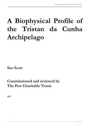 A Biophysical Profile of the Tristan Da Cunha Archipelago (PDF)