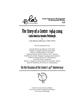 The Story of a Center: 1964-2004, Latin America Invades Pittsburgh