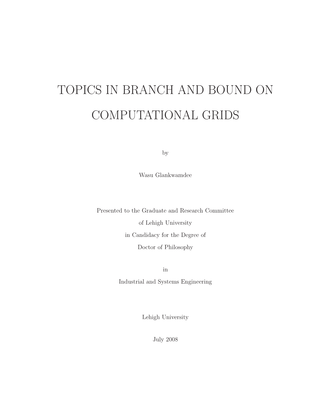 Topics in Branch and Bound on Computational Grids