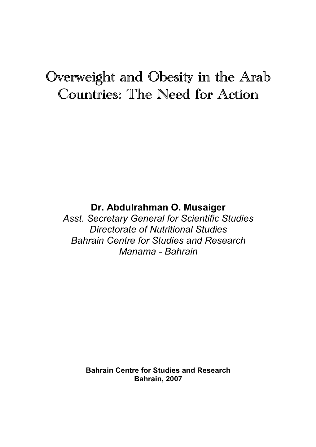 Overweight and Obesity in the Eastern Mediterranean Region: Can We