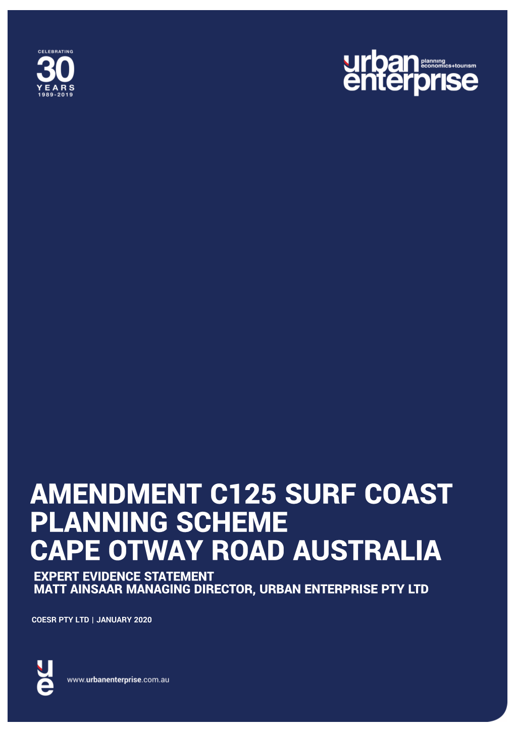 Amendment C125 Surf Coast Planning Scheme Cape Otway Road Australia Expert Evidence Statement Matt Ainsaar Managing Director, Urban Enterprise Pty Ltd
