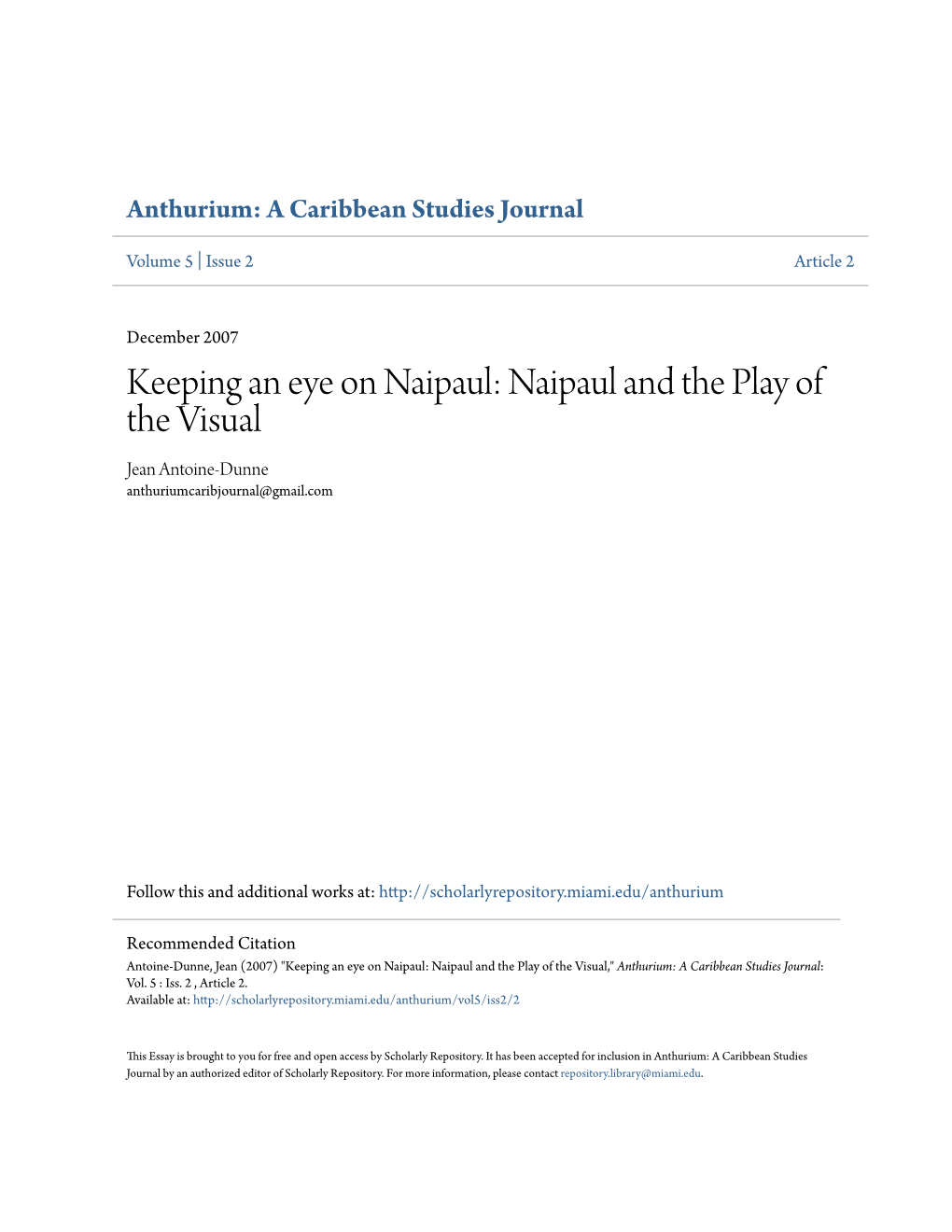 Keeping an Eye on Naipaul: Naipaul and the Play of the Visual Jean Antoine-Dunne Anthuriumcaribjournal@Gmail.Com