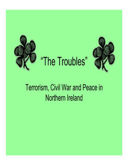 "The Troubles" in Northern Ireland
