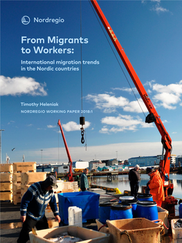 From Migrants to Workers: International Migration Trends in the Nordic Countries