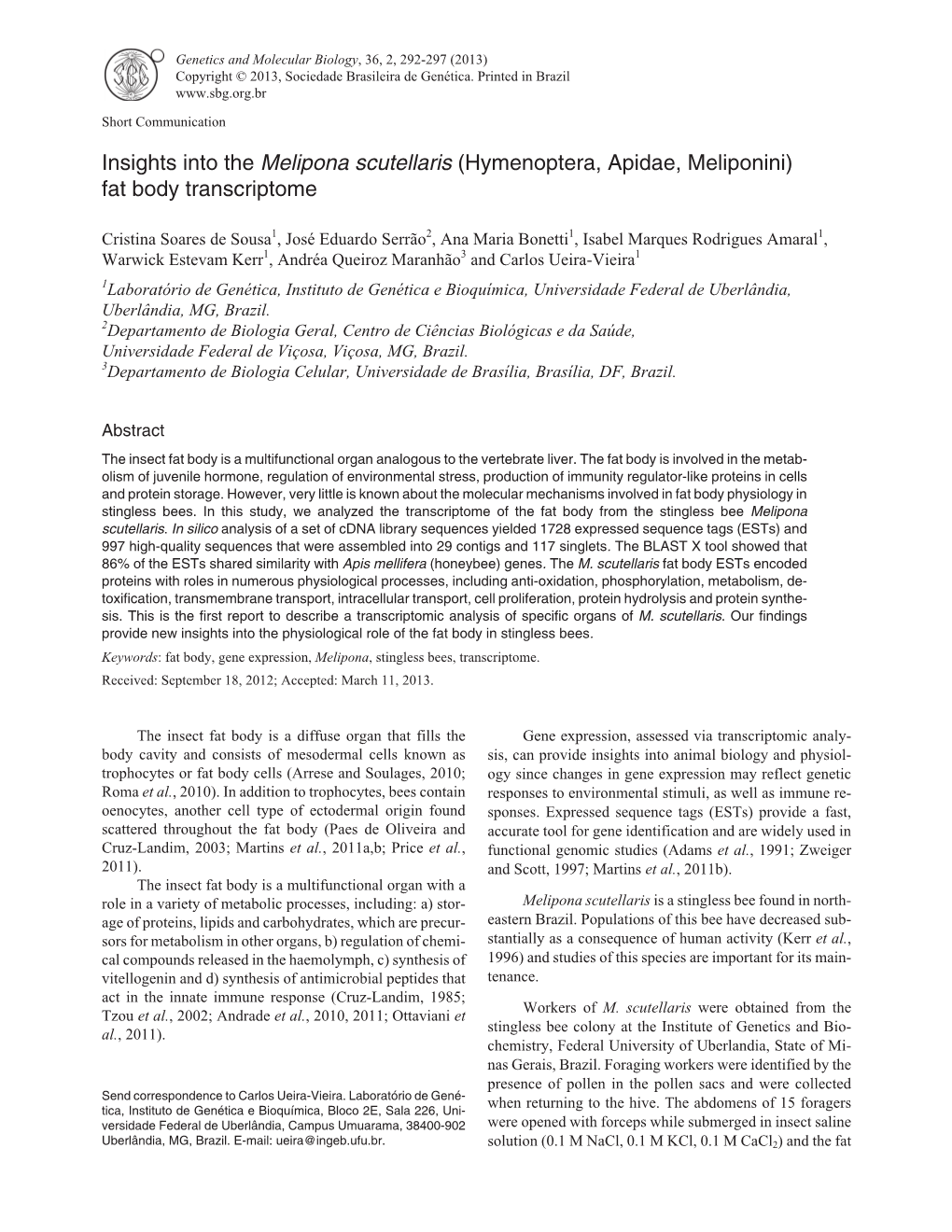 Insights Into the Melipona Scutellaris (Hymenoptera, Apidae, Meliponini) Fat Body Transcriptome