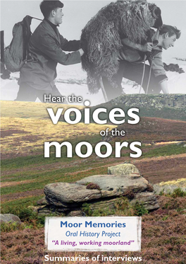 Moor Memories Oral History Project “A Living, Working Moorland” Summaries of Interviews Moor Memories Oral History Project Summary of Interview Contents