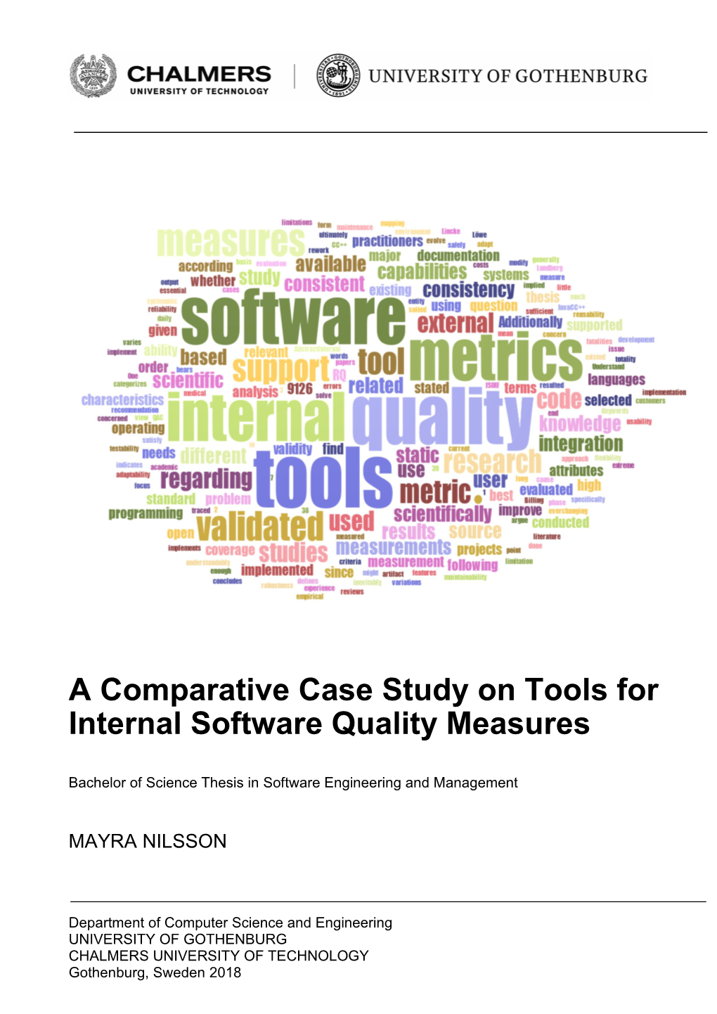 A Comparative Case Study on Tools for Internal Software Quality Measures