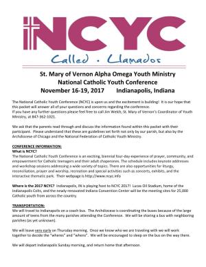 St. Mary of Vernon Alpha Omega Youth Ministry National Catholic Youth Conference November 16-19, 2017 Indianapolis, Indiana