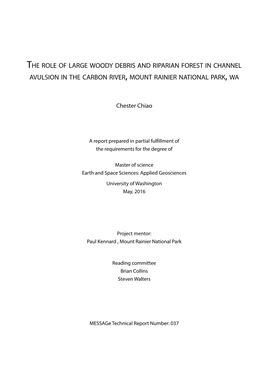 The Role of Large Woody Debris and Riparian Forest in Channel Avulsion in the Carbon River, Mount Rainier National Park, Wa