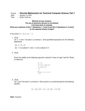 Discrete Mathematics for Technical Computer Science; Part 1 Date : January 14, 2021 Time : 09.00-10.00 Hrs