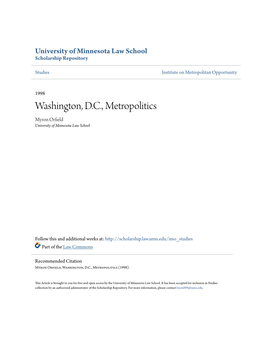 Washington, D.C., Metropolitics Myron Orfield University of Minnesota Law School