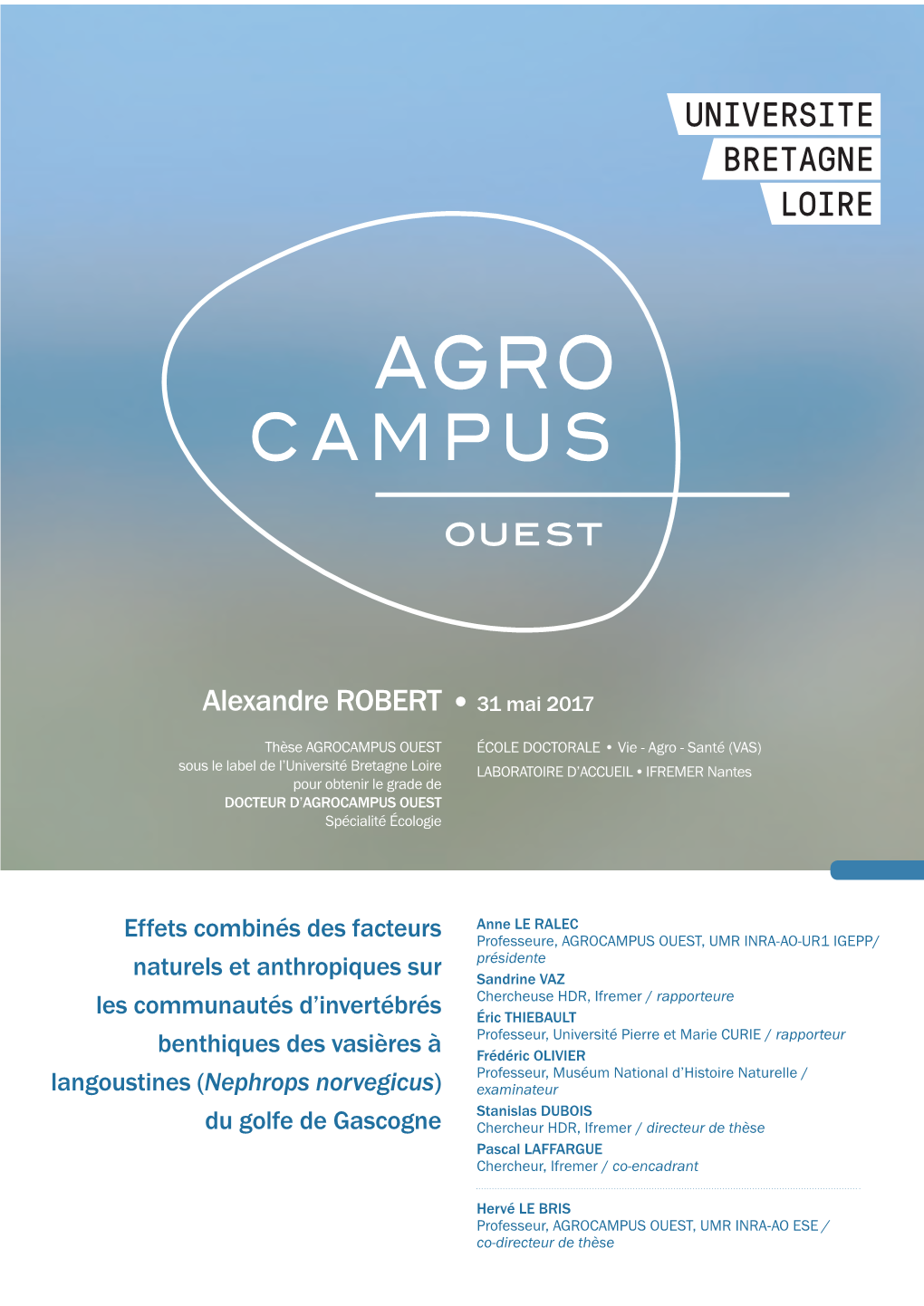 Alexandre ROBERT 31 Mai 2017 Versité Et Fonctionnement Des Écosystèmes ; Golfe De Gascogne ; • Pennatules Et Mégafaune Fouisseuse