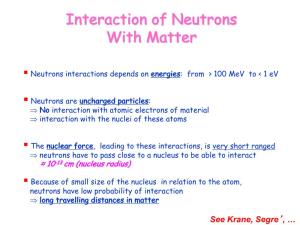 Interaction of Neutrons with Matter